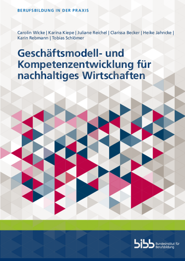 Geschäftsmodell- und Kompetenzentwicklung für nachhaltiges Wirtschaften