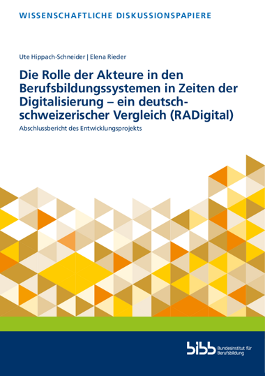 Die Rolle der Akteure in den Berufsbildungssystemen in Zeiten der Digitalisierung – ein deutsch-schweizerischer Vergleich (RADigital)