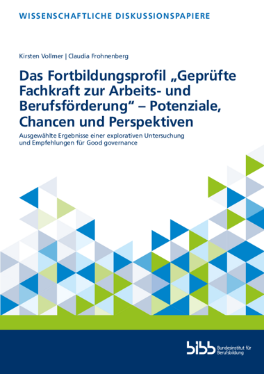 Das Fortbildungsprofil „Geprüfte Fachkraft zur Arbeits- und Berufsförderung“ – Potenziale, Chancen und Perspektiven