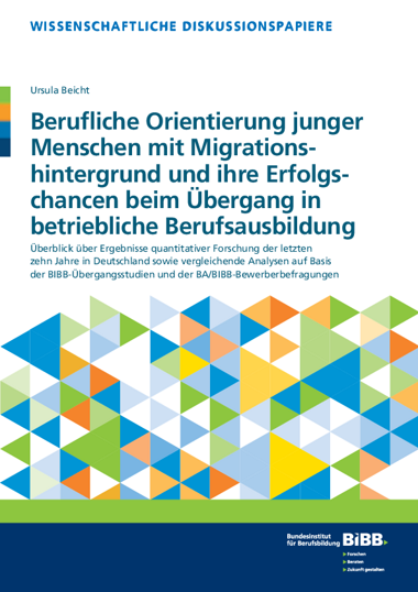 Berufliche Orientierung junger Menschen mit Migrationshintergrund und ihre Erfolgschancen beim Übergang in betriebliche Berufsausbildung