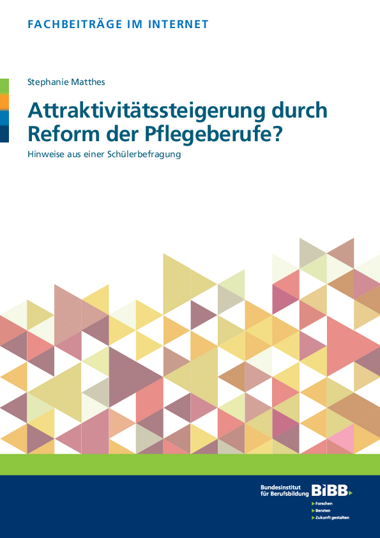 Attraktivitätssteigerung durch Reform der Pflegeberufe