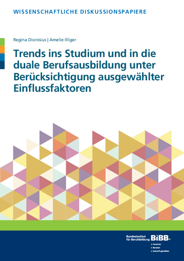 Trends ins Studium und in die duale Berufsausbildung unter Berücksichtigung ausgewählter Einflussfaktoren