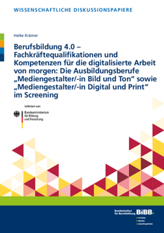 Coverbild: Berufsbildung 4.0 – Fachkräftequalifikationen und Kompetenzen für die digitalisierte Arbeit von morgen
