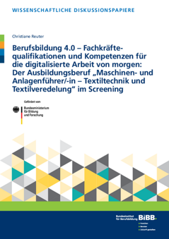 Coverbild: Berufsbildung 4.0 – Fachkräftequalifikationen und Kompetenzen für die digitalisierte Arbeit von morgen