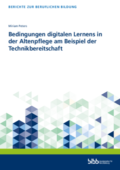 Coverbild: Bedingungen digitalen Lernens in der Altenpflege am Beispiel der Technikbereitschaft
