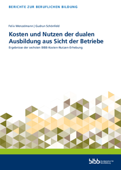 Coverbild: Kosten und Nutzen der dualen Ausbildung aus Sicht der Betriebe