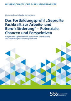 Coverbild: Das Fortbildungsprofil „Geprüfte Fachkraft zur Arbeits- und Berufsförderung“ – Potenziale, Chancen und Perspektiven