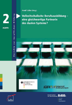 Coverbild: Vollzeitschulische Berufsausbildung - eine gleichwertige Partnerin des dualen Systems