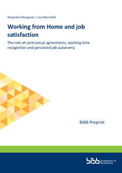 Coverbild: Working from Home and job satisfaction : the role of contractual agreements, working time recognition and perceived job autonomy