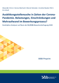 Coverbild: Ausbildungsstellensuche in Zeiten der Corona-Pandemie : Belastungen, Einschränkungen und Mehraufwand im Bewerbungsprozess?