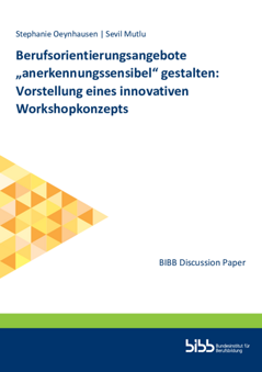 Coverbild: Berufsorientierungsangebote „anerkennungssensibel“ gestalten : Vorstellung eines innovativen Workshopkonzepts