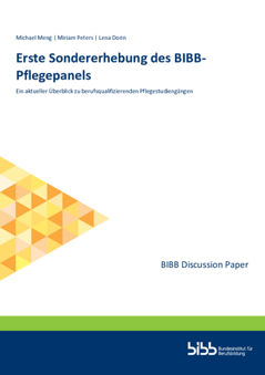 Coverbild: Erste Sondererhebung des BIBB-Pflegepanels : ein aktueller Überblick zu berufsqualifizierenden Pflegestudiengängen