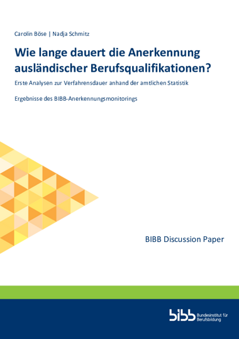 Coverbild: Wie lange dauert die Anerkennung ausländischer Berufsqualifikationen? Erste Analysen zur Verfahrensdauer anhand der amtlichen Statistik