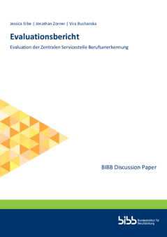 Coverbild: Evaluationsbericht : Evaluation der Zentralen Servicestelle Berufsanerkennung