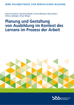 Coverbild: Planung und Gestaltung von Ausbildung im Kontext des Lernens im Prozess der Arbeit