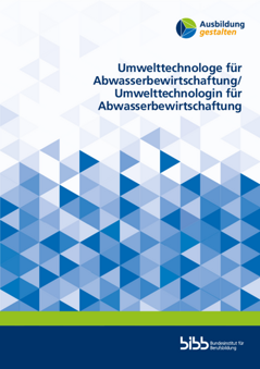 Coverbild: Umwelttechnologe für Abwasserbewirtschaftung/ Umwelttechnologin für  Abwasserbewirtschaftung