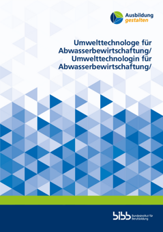 Umsetzungshilfe Umwelttechnologe/Umwelttechnologin für Abwasserbewirtschaftung