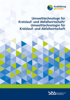 Umsetzungshilfe Umwelttechnologe/Umwelttechnologin für Kreislauf- und Abfallwirtschaft