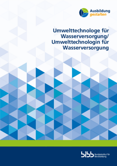 Coverbild: Umwelttechnologe für Wasserversorgung/ Umwelttechnologin für  Wasserversorgung