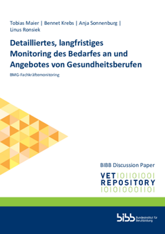 Coverbild: Detailliertes, langfristiges Monitoring des Bedarfes an und Angebotes von Gesundheitsberufen : BMG-Fachkräftemonitoring