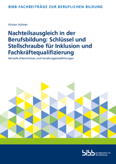 Coverbild: Nachteilsausgleich in der Berufsbildung: Schlüssel und Stellschraube für Inklusion und Fachkräftequalifizierung