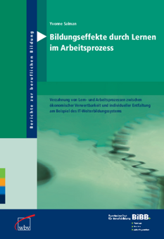 Coverbild: Bildungseffekte durch Lernen im Arbeitsprozess Verzahnung von Lern- und Arbeitsprozessen