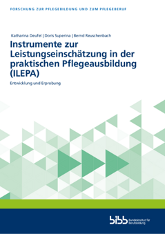 Coverbild: Instrumente zur Leistungseinschätzung in der praktischen Pflegeausbildung (ILEPA)