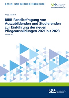 Coverbild: BIBB-Panelbefragung von Auszubildenden und Studierenden zur Einführung der neuen Pflegeausbildungen 2021 bis 2023
