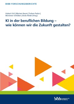 Coverbild: Zukunft gestalten! Künstliche Intelligenz in der beruflichen Bildung