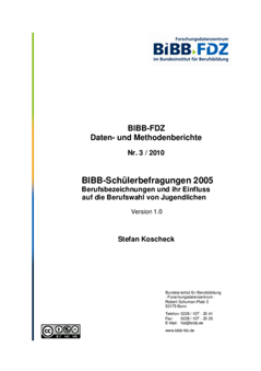 Coverbild: BIBB-Schülerbefragungen 2005 : Berufsbezeichnungen und ihr Einfluss auf die Berufswahl von Jugendlichen