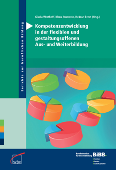 Coverbild: Kompetenzentwicklung in der flexiblen und gestaltungsoffenen Aus- und Weiterbildung