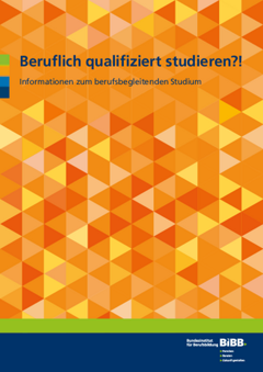 Coverbild: Beruflich qualifiziert studieren?!