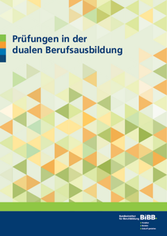 Coverbild: Prüfungen in der dualen Berufsausbildung