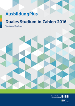 Coverbild: AusbildungPlus - Duales Studium in Zahlen 2016