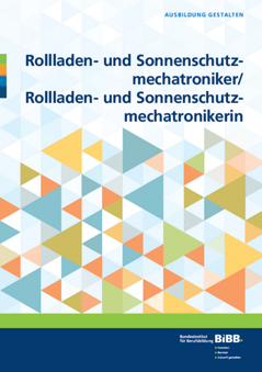 Coverbild: Rollladen- und Sonnenschutzmechatroniker/Rollladen- und Sonnenschutzmechatronikerin