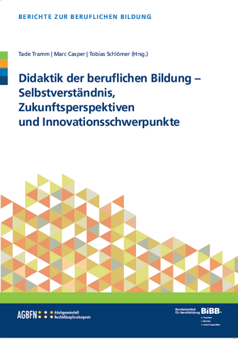 Coverbild: Didaktik der berufl. Bildung - Selbstverständnis, Zukunftsperspektiven und Innovationsschwerpunkte