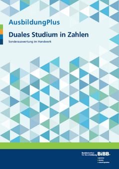 Coverbild: AusbildungPlus - Duales Studium in Zahlen - Sonderauswertung im Handwerk