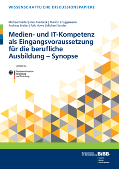 Coverbild: Medien- und IT-Kompetenz als Eingangsvoraussetzung für die berufliche Ausbildung – Synopse