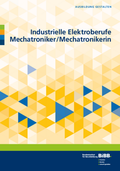 Coverbild: Industrielle Elektroberufe und Mechatroniker/-in