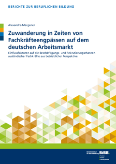 Coverbild: Zuwanderung in Zeiten von Fachkräfteengpässen auf dem deutschen Arbeitsmarkt