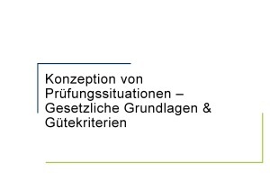 Dokumente: Konzeption von Prüfungssituationen