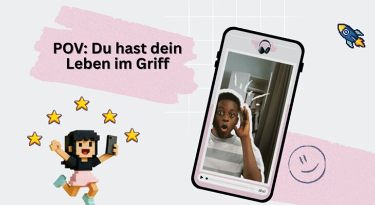 Links oben steht "POV: Du hast dein Leben im Griff". Darunter ist eine blockige Person mit 5 Sternen &uuml;ber ihr zu sehen. Rechts ist ein Smartphone mit einer &uuml;berrascht aussehenden Person.