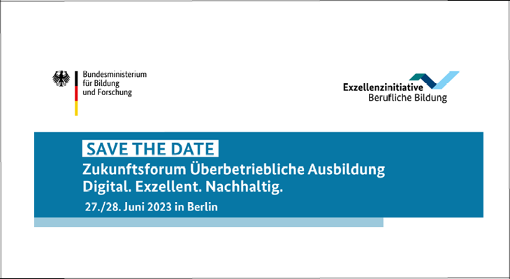 Save the Date | Zukunftsforum Überbetriebliche Ausbildung – Digital. Exzellent. Nachhaltig.