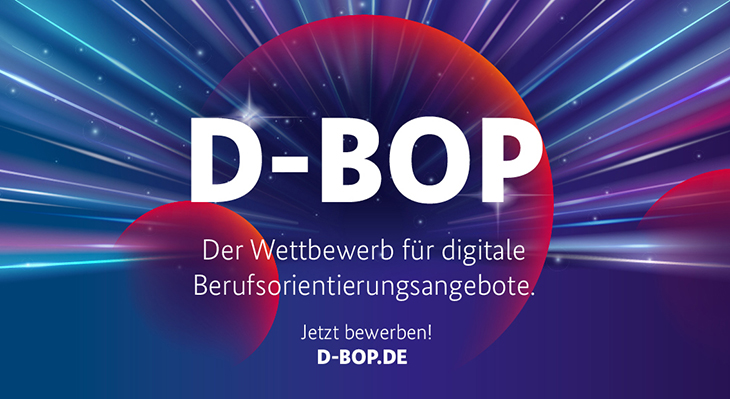 D-BOP - Der Wettbewerb für digitale Berufsorientierungsangebote