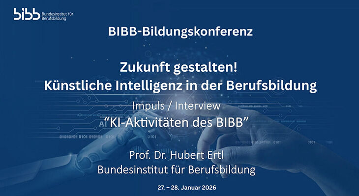 BIBB-Bildungskonferenz - Zukunft gestalten! Künstliche Intelligenz in der Berufsbildung